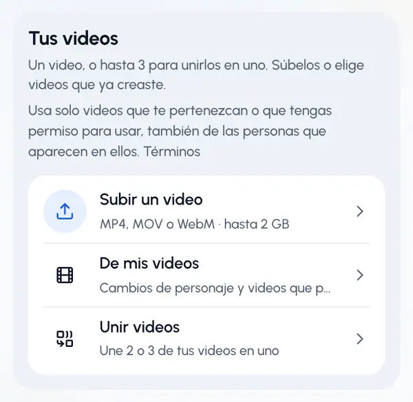 Toca Subir un video para elegir un archivo, o De mis videos para elegir un cambio de personaje o un video que hiciste antes.
