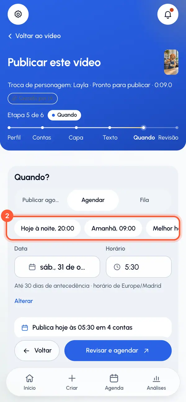Toque em uma das Sugestões rápidas ou defina a Data e o Horário você mesmo. Os horários vão de 15 em 15 minutos.